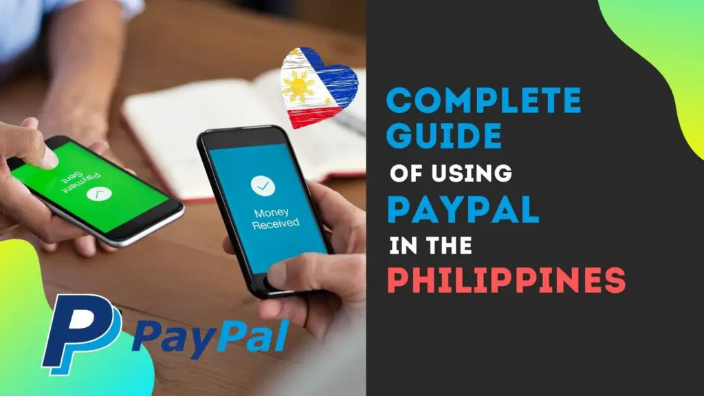 How to Create Paypal Account in the Philippines and Withdraw Funds