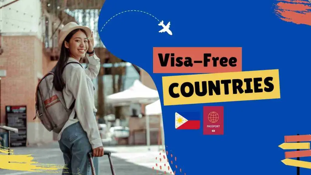 35+ Countries and Territories Filipinos Can Visit Visa Free in 2022