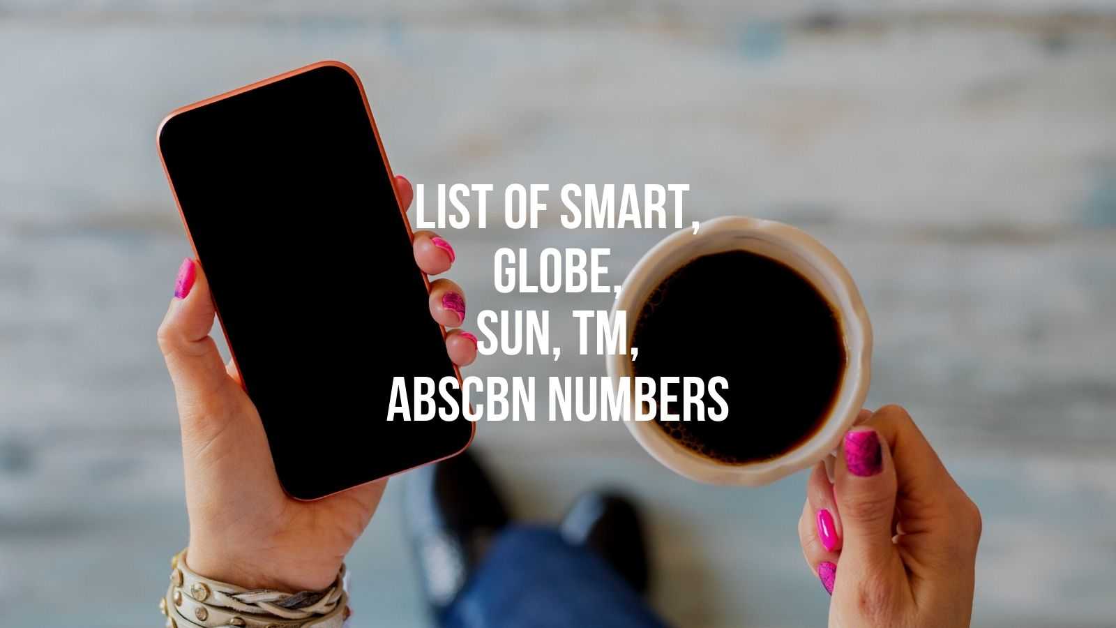 list of smart globe sun tm abscbn mobile numbers
