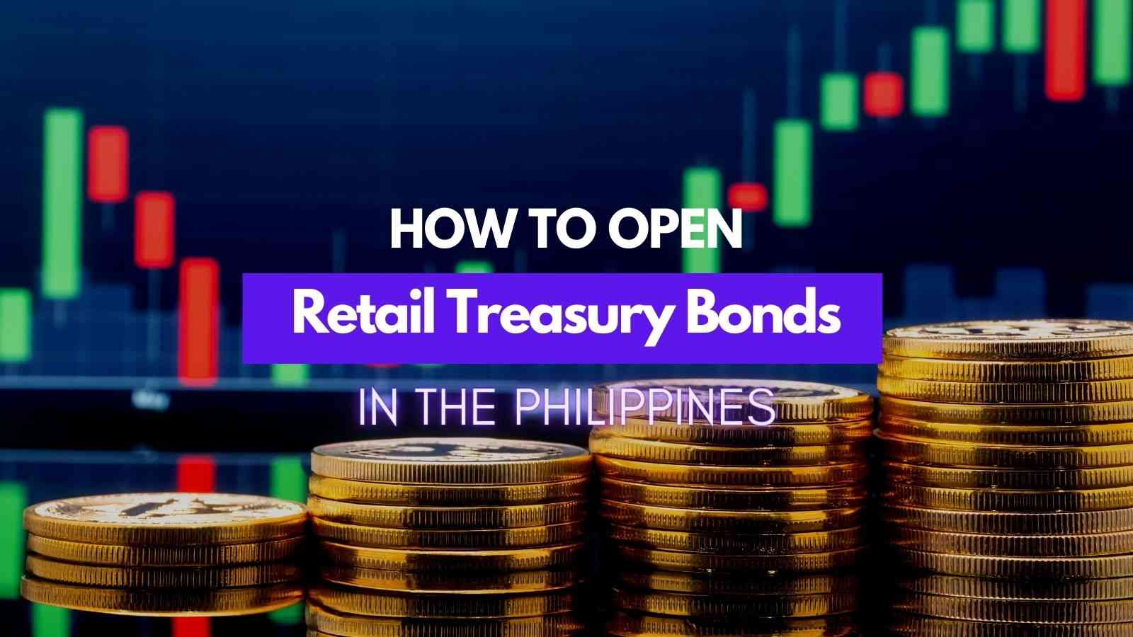 how-to-open-retail-treasury-bonds-in-the-philippines-in-2023