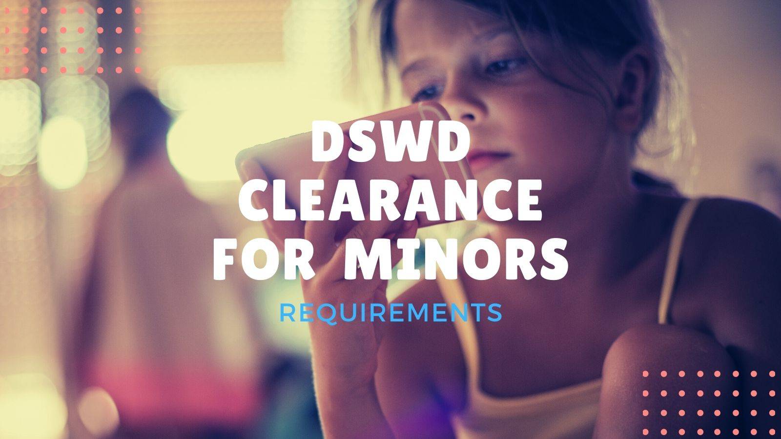 dswd travel clearance requirements for minors