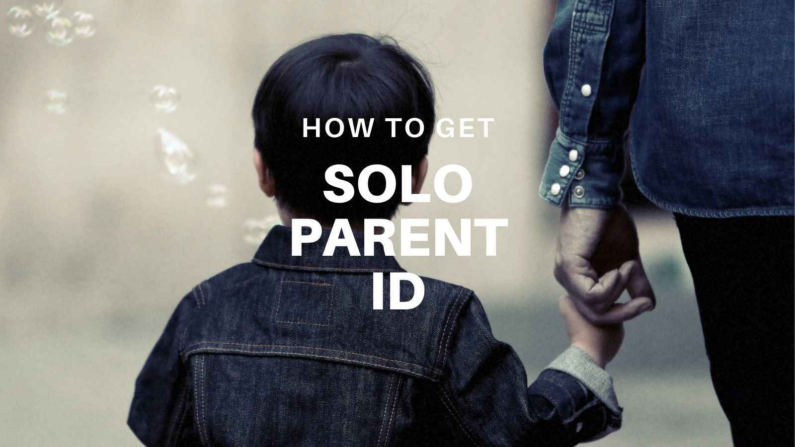 Id solo parent Benefits of