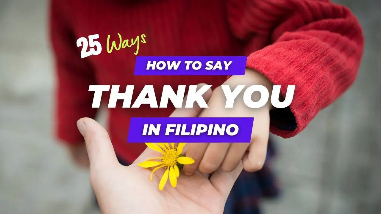 25 Ways How to Say Thank You in Filipino (Tagalog)